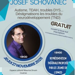 Conférence de Josef Schovanec à Coutras Événement gratuit avec apéritif dînatoire offert (sur inscription obligatoire)  Jeudi 27 novembre 2025 – à partir de 18h00 📍 Espace culturel Maurice Druon – Ville de Coutras