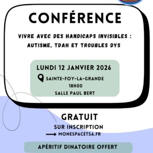 Conférence – Vivre avec des handicaps invisibles  Autisme, TDAH et troubles DYS