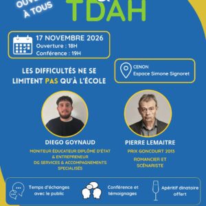 Conférence gratuite sur inscription: Troubles DYS et TDAH les difficultés ne se limitent pas à l’école